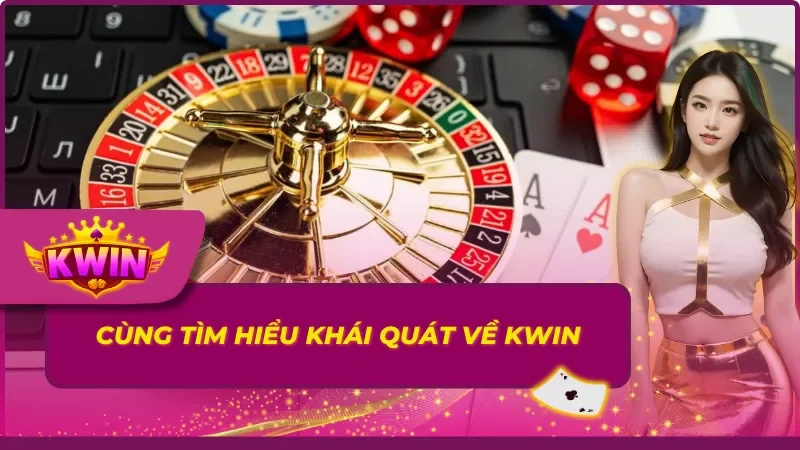 Khái quát chi tiết về KWIN